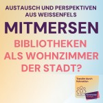 Bibliotheken als Wohnzimmer der Stadt?